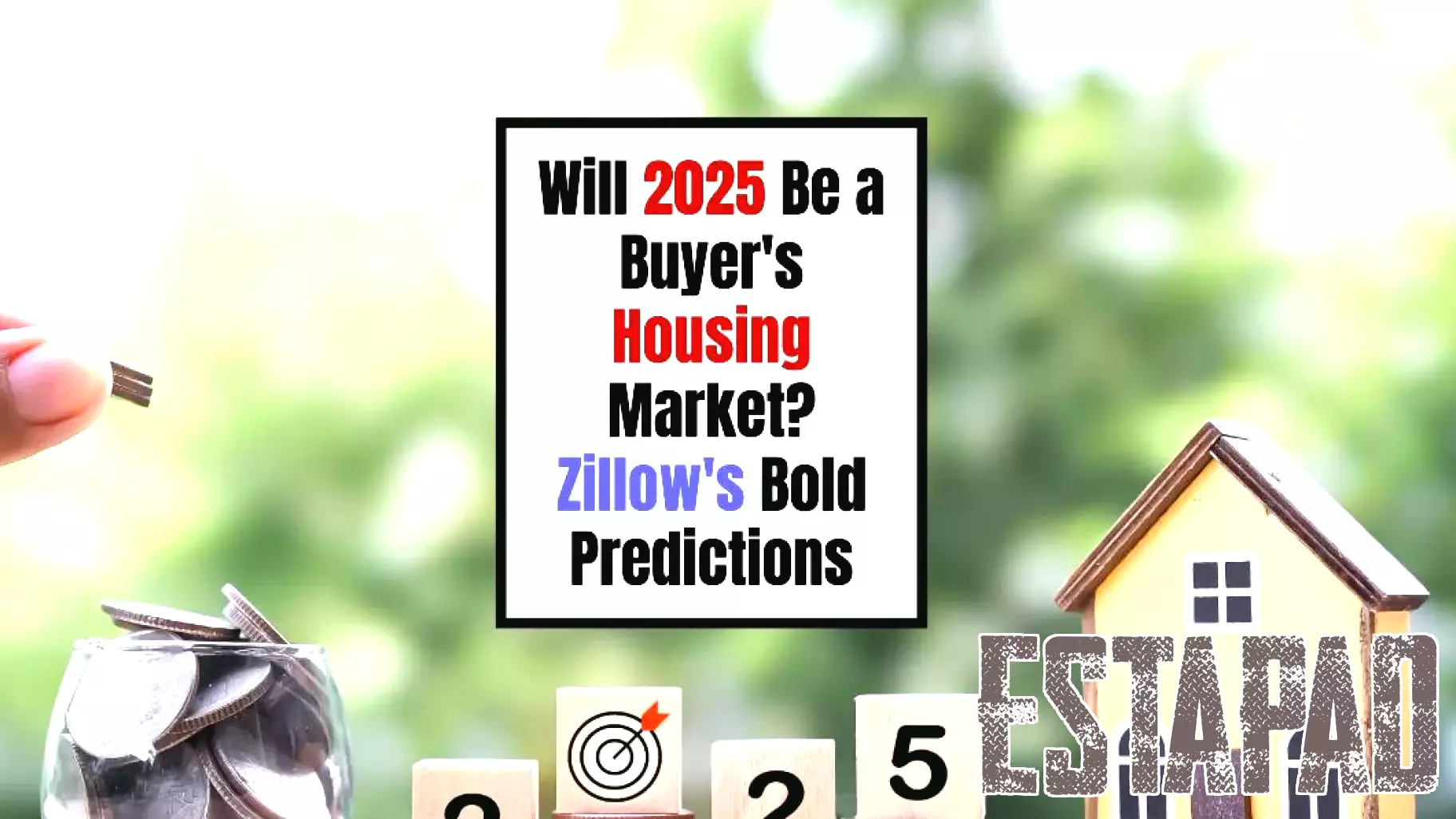 Predictions for a Buyer-Friendly Housing Market in 2025